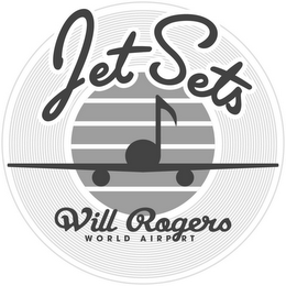JET SETS WILL ROGERS WORLD AIRPORT