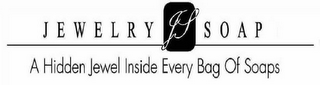 JEWELRY JS SOAP A HIFFEN JEWEL INSIDE EVERY BAG OF SOAPS logo
