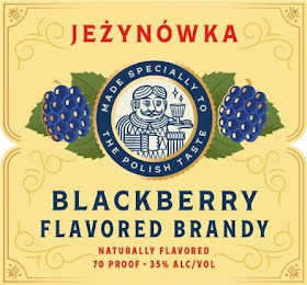 JEZYNÓWKA BLACKBERRY FLAVORED BRANDY MADE SPECIALLY TO THE POLISH TASTE NATURALLY FLAVORED 70 PROOF - 35% ALC/VOL logo