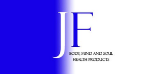 JF BODY, MIND AND SOUL HEALTH PRODUCTS logo