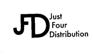 JFD JUST FOUR DISTRIBUTION