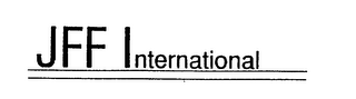 JFF INTERNATIONAL