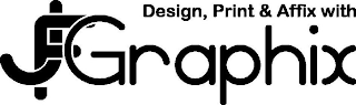 JFGRAPHIX DESIGN, PRINT & AFFIX WITH logo