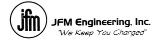 JFM JFM ENGINEERING, INC. "WE KEEP YOU CHARGED" logo