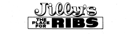 JILLY'S; THE PLACE FOR RIBS logo