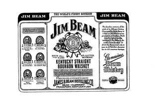 JIM BEAM THE WORLD'S FINEST BOURBON KENTUCKY STRAIGHT BOURBON WHISKEY DISTILLED AND BOTTLED BY JAMES B. BEAM DISTILLING CO. BEAM CLERMONT FRANKFORT, KENTUCKY USA logo