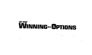JIM YATES' WINNING WITH OPTIONS logo