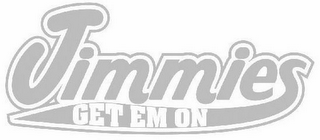 JIMMIES GET EM ON logo