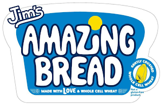 JIM'S AMAZING BREAD MADE WITH LOVE & WHOLE CELL WHEAT GENTLY CRUSHED WHOLE CELL WHEAT NOT A GLUTEN FREE PRODUCT. logo
