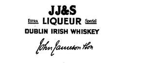 JJ & S LIQUEUR EXTRA SPECIAL DUBLIN IRISH WHISKEY JOHN JAMESON & SON logo