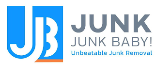 JJB JUNK JUNK BABY! UNBEATABLE JUNK REMOVAL logo