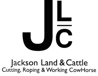 JLC JACKSON LAND & CATTLE CUTTING, ROPING & WORKING COWHORSE logo