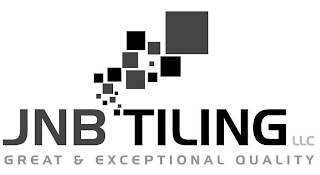 JNB TILING LLC GREAT & EXCEPTIONAL QUALITY logo