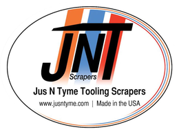 JNT SCRAPERS JUS N TYME TOOLING SCRAPERS WWW.JUSNTYME.COM MADE IN THE USA logo
