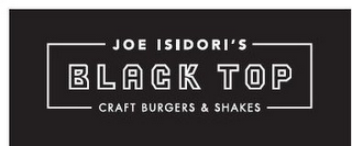 JOE ISIDORI'S BLACK TOP CRAFT BURGERS & SHAKES logo