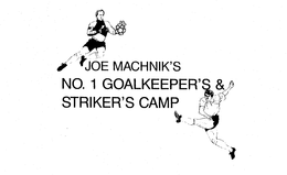 JOE MACHNIK'S NO. 1 GOALKEEPER'S & STRIKER'S CAMP logo
