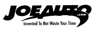 JOEAUTO.COM INVENTED TO NOT WASTE YOUR TIME