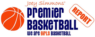 JOEY SIMMONS' PREMIER BASKETBALL REPORT WE ARE GIRLS BASKETBALL logo