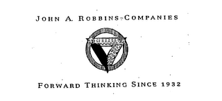 JOHN A. ROBBINS-COMPANIES FORWARD THINKING SINCE 1932 logo