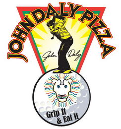 JOHN DALY PIZZA JOHN DALY GRIP IT & EATIT logo