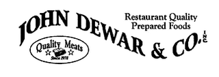 JOHN DEWAR & CO. INC. RESTAURANT QUALITY PREPARED FOODS QUALITY MEATS SINCE 1978 logo
