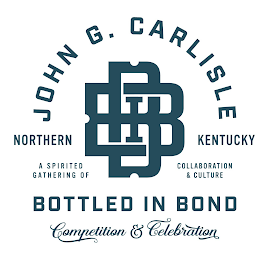 JOHN G. CARLISLE NORTHERN KENTUCKY A SPIRITED GATHERING OF COLLABORATION & CULTURE BOTTLED IN BOND COMPETITION & CELEBRATION logo