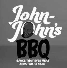 JOHN-JOHN'S BBQ SAUCE THAT EVEN MEAT ASKS FOR BY NAME! logo