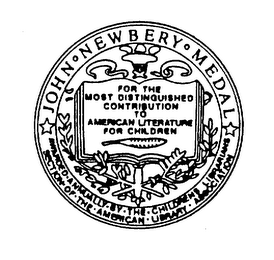 JOHN NEWBERY MEDAL FOR THE MOST DISTINGUISHED CONTRIBUTION TO AMERICAN LITERATURE FOR CHILDREN AWARDED ANNUALLY BY THE CHILDRENS LIBRARIANS SECTION OF THE AMERICAN LIBRARY ASSOCIATION logo