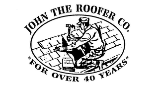 JOHN THE ROOFER CO. "FOR OVER 40 YEARS" logo