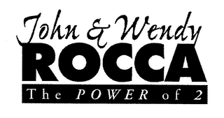 JOHN & WENDY ROCCA THE POWER OF 2 logo