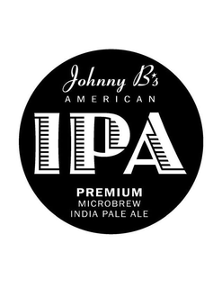 JOHNNY B'S AMERICAN IPA PREMIUM MICROBREW INDIA PALE ALE