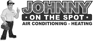 JOHNNY ON THE SPOT JOHNNY ON THE SPOT AIR CONDITIONING - HEATING logo