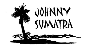 JOHNNY SUMATRA