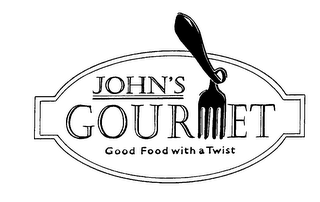 JOHN'S GOURMET GOOD FOOD WITH A TWIST logo