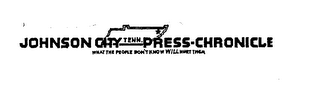 JOHNSON CITY PRESS-CHRONICLE TENN. WHAT THE PEOPLE DON'T KNOW WILL HURT THEM logo