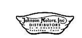 JOHNSON MOTORS INC DISTRIBUTORS 36 W. COLORADO PASADENA CALIF. logo