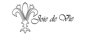 JOIE DE VIE