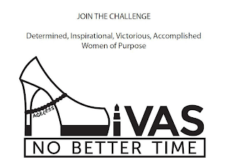 JOIN THE CHALLENGE, DETERMINED, INSPIRATIONAL, VICTORIOUS, ACCOMPLISHED WOMEN OF PURPOSE AGELESS DIVAS NO BETTER TIME logo