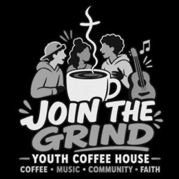 JOIN THE GRIND YOUTH COFFEE HOUSE COFFEE · MUSIC · COMMUNITY · FAITH logo