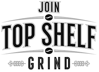 JOIN TOP SHELF GRIND logo