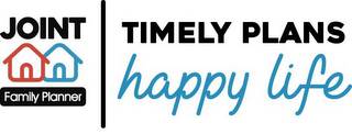 JOINT FAMILY PLANNER TIMELY PLANS HAPPYLIFE logo