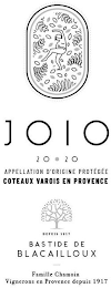 JOIO 2020 APPELLATION D'ORIGINE PROTÉGÉE COTEAUX VAROIS EN PROVENCE DEPUIS 1917 BASTIDE DE BLACAILLOUX FAMILLE CHAMOIN VIGNERONS EN PROVENCE DEPUIS 1917 logo