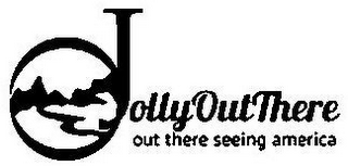 JOLLY OUT THERE OUT THERE SEEING AMERICA logo