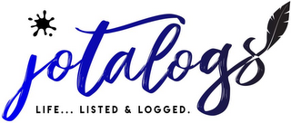 JOTALOGS LIFE... LISTED & LOGGED logo