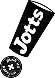 JOTTS, PUSH UP + PARTY ON logo