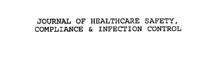 JOURNAL OF HEALTHCARE SAFETY, COMPLIANCE & INFECTION CONTROL logo