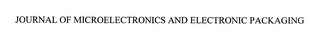 JOURNAL OF MICROELECTRONICS AND ELECTRONIC PACKAGING logo
