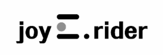 JOY E RIDER