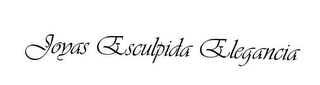 JOYAS ESCULPIDA ELEGANCIA