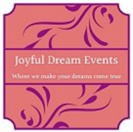 JOYFUL DREAM EVENTS WHERE WE MAKE YOUR DREAMS COME TRUE logo